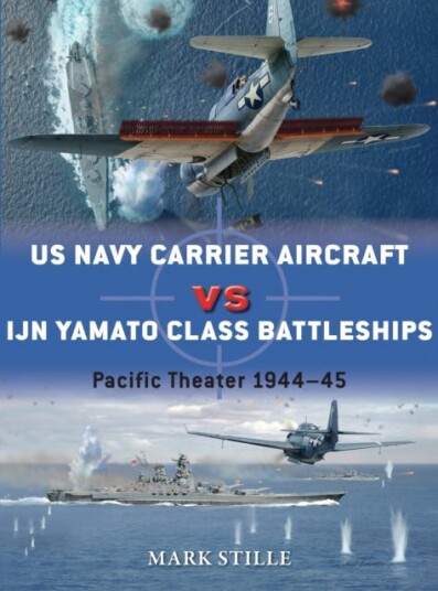 US Navy Carrier Aircraft vs IJN Yamato Class Battleships  Pacific Theater 1944–45