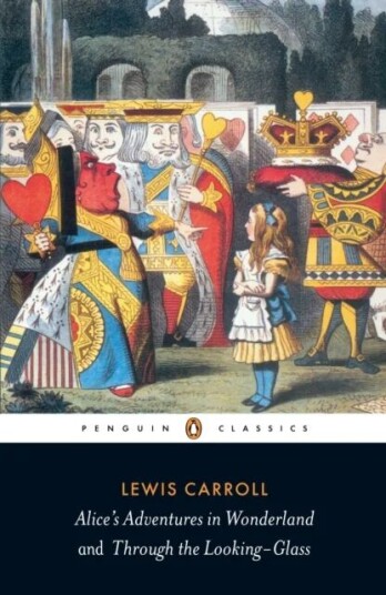 Alice'S Adventures In Wonderland And Through The Looking Glass Av Lewis Carroll Alice'S Adventures In Wonderland And Through The Looking Glass Av Lewis Carroll
