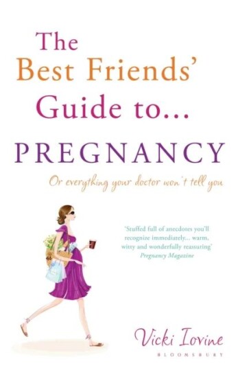 The Best Friends' Guide To Pregnancy Av Vicki Iovine