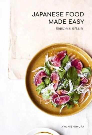 Japanese Food Made Easy Av Aya Nishimura