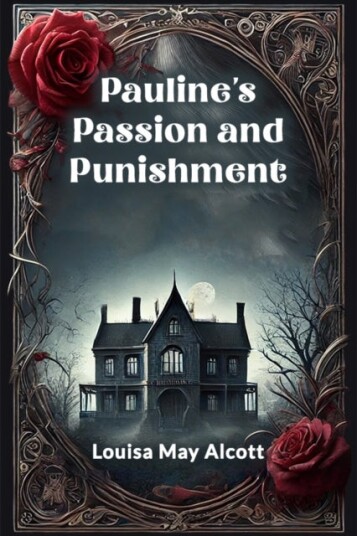Pauline's Passion and Punishment Pauline's Passion and Punishment