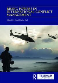 Dal Emel Parlar Rising Powers in International Conflict Management