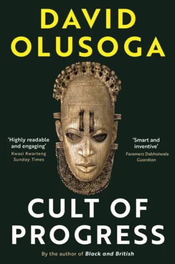 Cult Of Progress Av David Olusoga