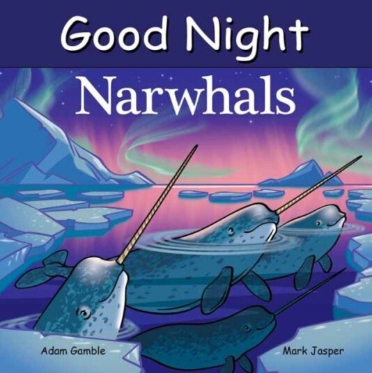 Good Night Narwhals Good Night Narwhals