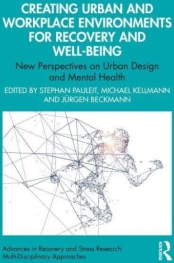 Creating Urban and Workplace Environments for Recovery and Wellbeing New Perspectives on Urban Design and Mental Health Creating Urban and Workplace Environments for Recovery and Wellbeing New Perspectives on Urban Design and Mental Health