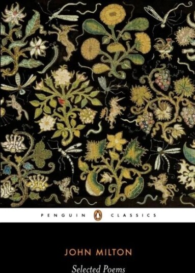 Selected Poems: Milton Av John Milton Selected Poems: Milton Av John Milton