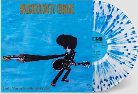 Backstreet Girls Dont Mess With My Rocknroll Vinyl