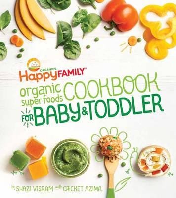 Happy Family Organic Superfoods Cookbook for Baby and Toddle