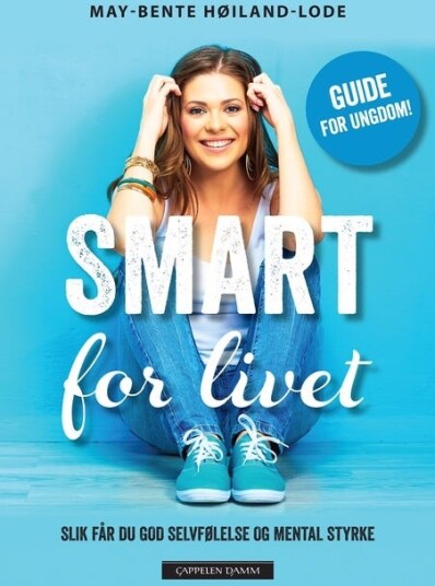 Smart For Livet Av May-Bente Høiland-Lode