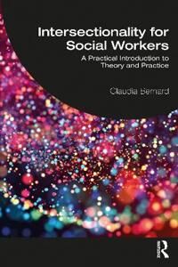 Intersectionality For Social Workers Av Claudia Bernard