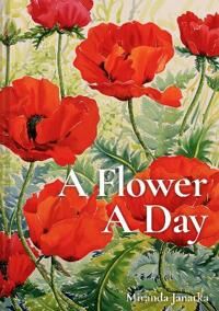 A Flower A Day Av Miranda Janatka