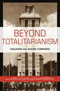 Geyer Michael Beyond Totalitarianism