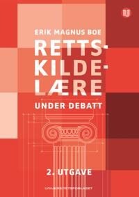 Rettskildelære Under Debatt Av Erik Boe