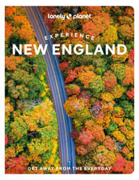Lonely Planet Experience New England Av Lonely Planet, Mara Vorhees, Robert Curley, Lisa Halvorsen, Anastasia Mills Healy, Peggy Newland, Alexandra Pe