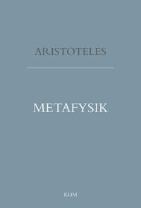 Aristoteles Metafysik Aristoteles Metafysik