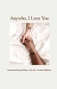 Anywho, I Love You Av Samantha King Holmes, R.H. Sin, Graham Holmes