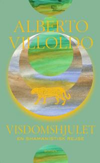 Visdommens Hjul | Alberto Villoldo | Språk: Dansk