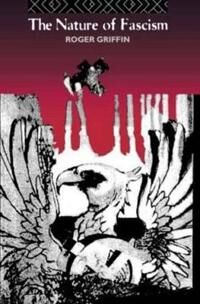 Griffin Roger The Nature of Fascism