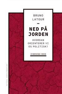 Latour, Bruno Ned på Jorden Latour, Bruno Ned på Jorden
