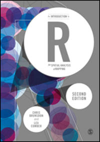 An Introduction To R For Spatial Analysis And Mapping Av Chris Brunsdon, Lex Comber
