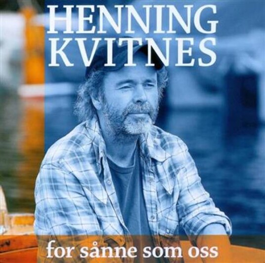 Henning Kvitnes For Sånne Som Oss De Beste CD