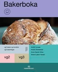 Bakerboka Av André Løvaas, Anette Moldestad, Anne Kjersti Uhlen, Erlend Løken Volden