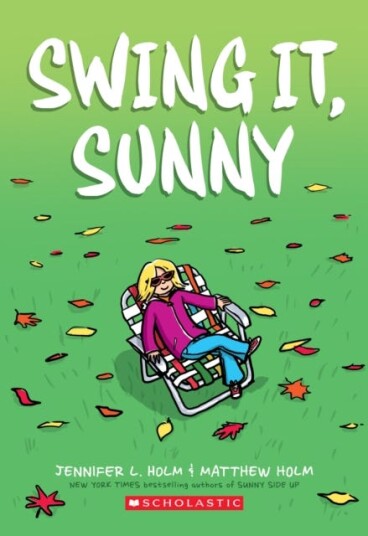 Swing It, Sunny: A Graphic Novel (Sunny #2) Av Jennifer L. Holm Swing It, Sunny: A Graphic Novel (Sunny #2) Av Jennifer L. Holm