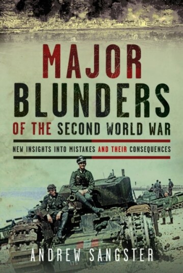 Major Blunders of the Second World War Major Blunders of the Second World War