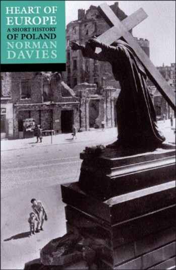 Heart Of Europe Av Norman (School Of Slavonic And East European Studies School Of Slavonic And East European Studies University Of London) Davies Heart Of Europe Av Norman (School Of Slavonic And East European Studies School Of Slavonic And East European Studies University Of London) Davies
