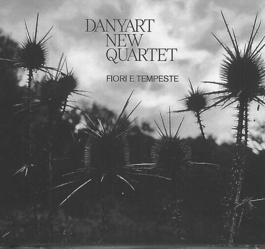 Danyart New Quartet Fiori E Tempeste CD