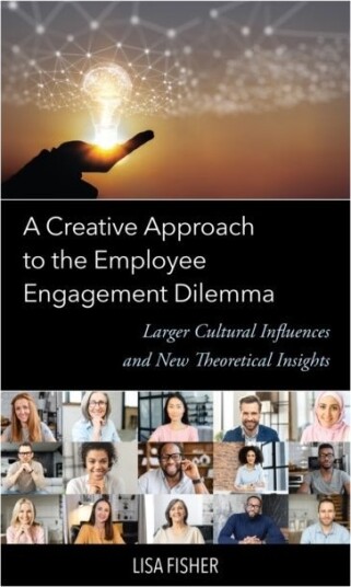 A Creative Approach to the Employee Engagement Dilemma