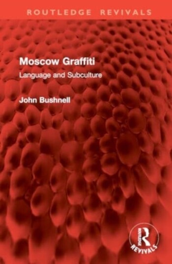 Moscow Graffiti Language and Subculture