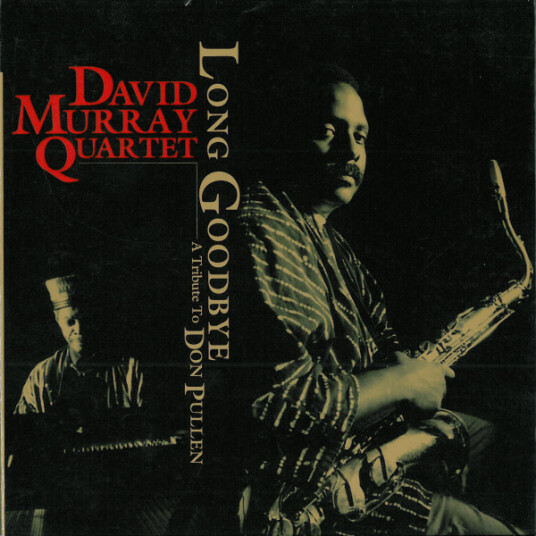 David Murray Long Goodbye: A Tribute To Don Pullen CD