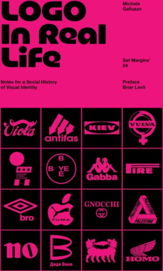 Logo In Real Life Notes for a social history of visual identity