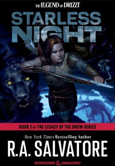 Starless Night: Dungeons & Dragons Book 2 of The Legacy of the Drow Series Starless Night: Dungeons & Dragons Book 2 of The Legacy of the Drow Series