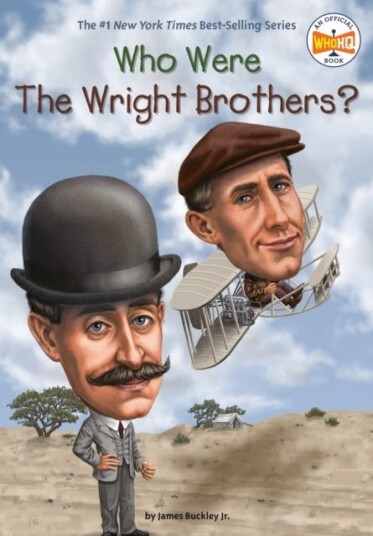 Who Were the Wright Brothers? Who Were the Wright Brothers?