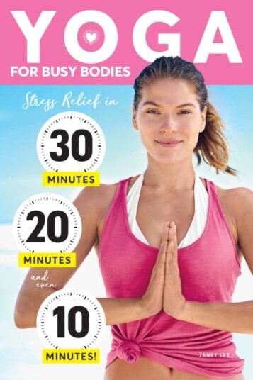 Yoga For Busy Bodies Av Janet Lee