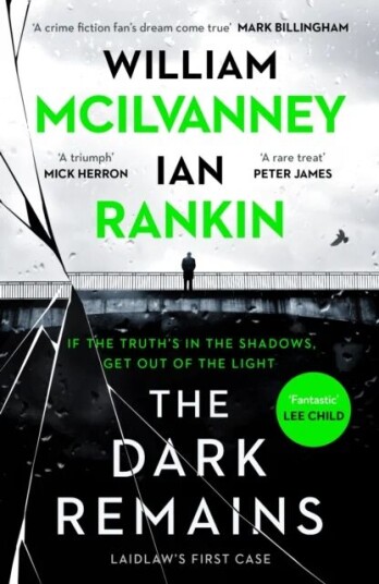 The Dark Remains Av Ian Rankin, William Mcilvanney
