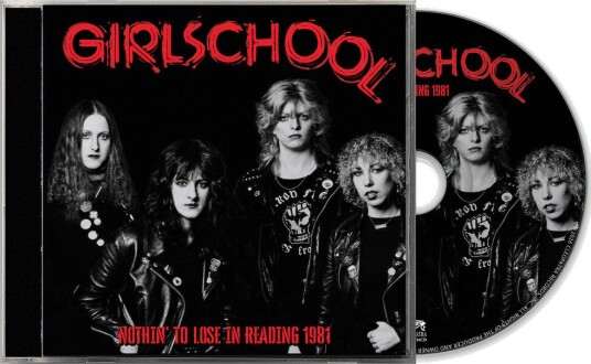Girlschool Nothin' To Lose In Reading 1981 CD Girlschool Nothin' To Lose In Reading 1981 CD