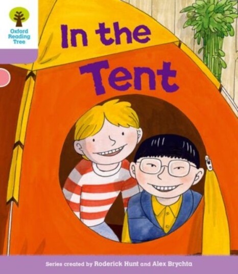 Oxford Reading Tree: Level 1+ More a Decode and Develop In The Tent Oxford Reading Tree: Level 1+ More a Decode and Develop In The Tent