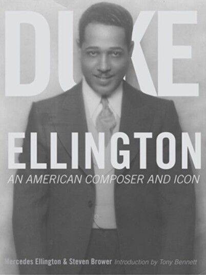 Duke Ellington An American Composer and Icon