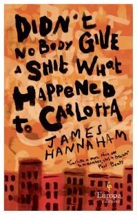 Didn'T Nobody Give A Shit What Happened To Carlotta Av James Hannaham