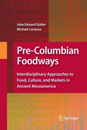 Pre Columbian Foodways