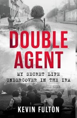 Double Agent My Secret Life Undercover in the IRA Double Agent My Secret Life Undercover in the IRA