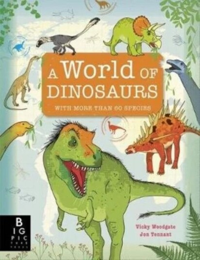 A World Of Dinosaurs Av Jonathan Tennant A World Of Dinosaurs Av Jonathan Tennant