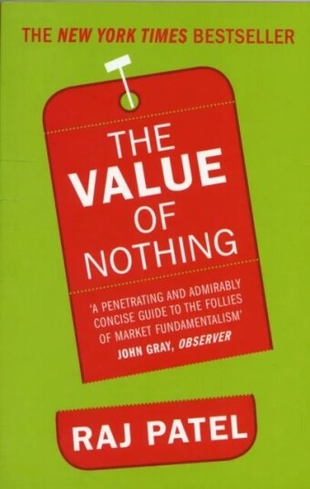 The Value Of Nothing Av Raj Patel