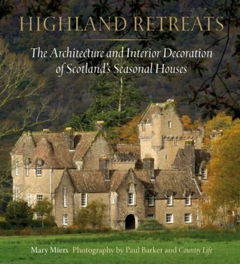 Highland Retreats av Mary Miers