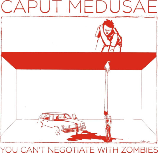 Caput Medusae You Can't Negotiate With Zombies CD