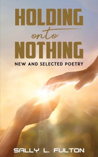 Holding Onto Nothing Av Sally L Fulton