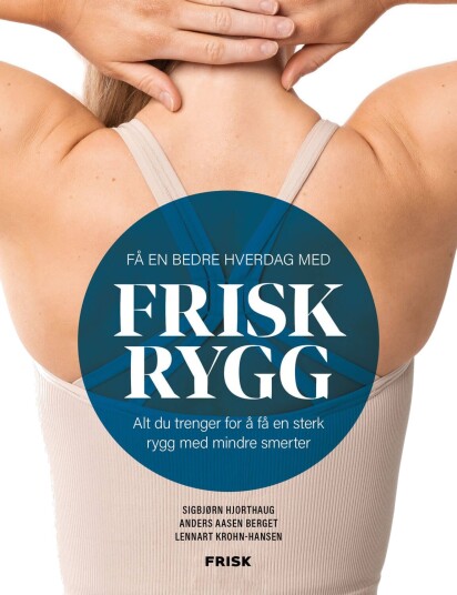 Frisk rygg: En guide til sunne ryggøvelser av Berget, Hjorthaug, Krohn-Hansen